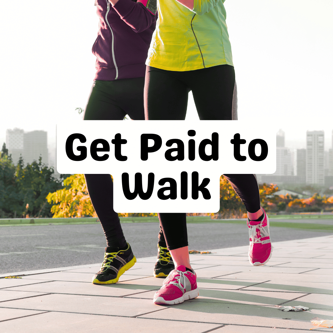 Get Paid to Walk