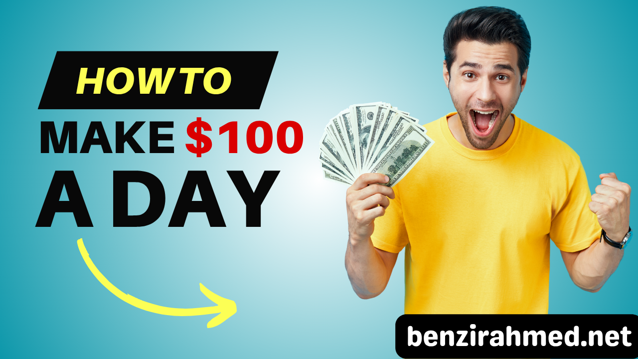 How to Make $100 a Day